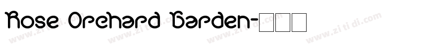 Rose Orchard Garden字体转换 Rose Orchard Garden字体转换